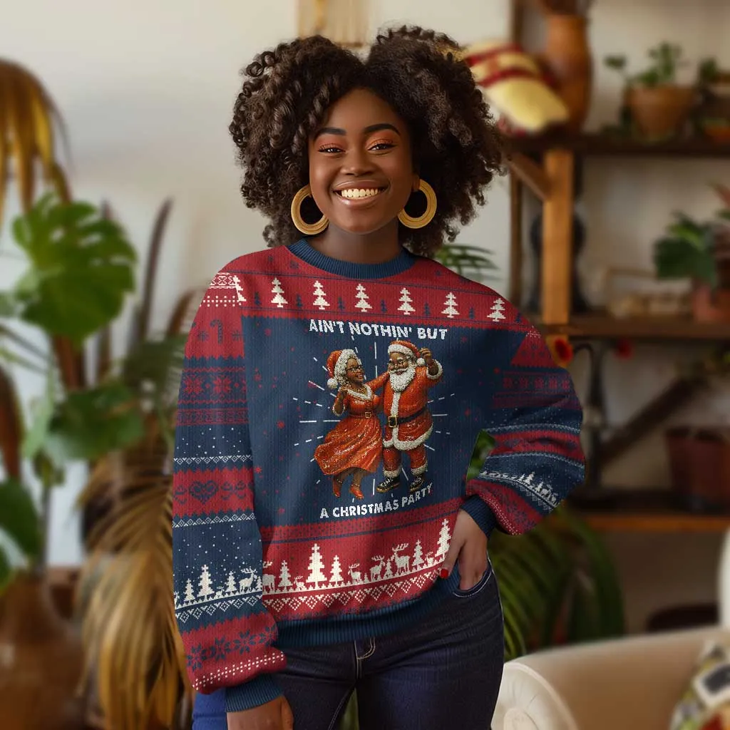 African American Xmas Ugly Christmas Sweater Ain't Nothin' But A Christmas Party Mr Mrs Claus Dancing TS09