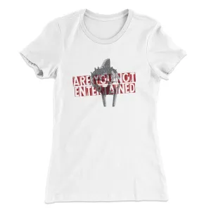 Are You Not Entertained Women's T-Shirt