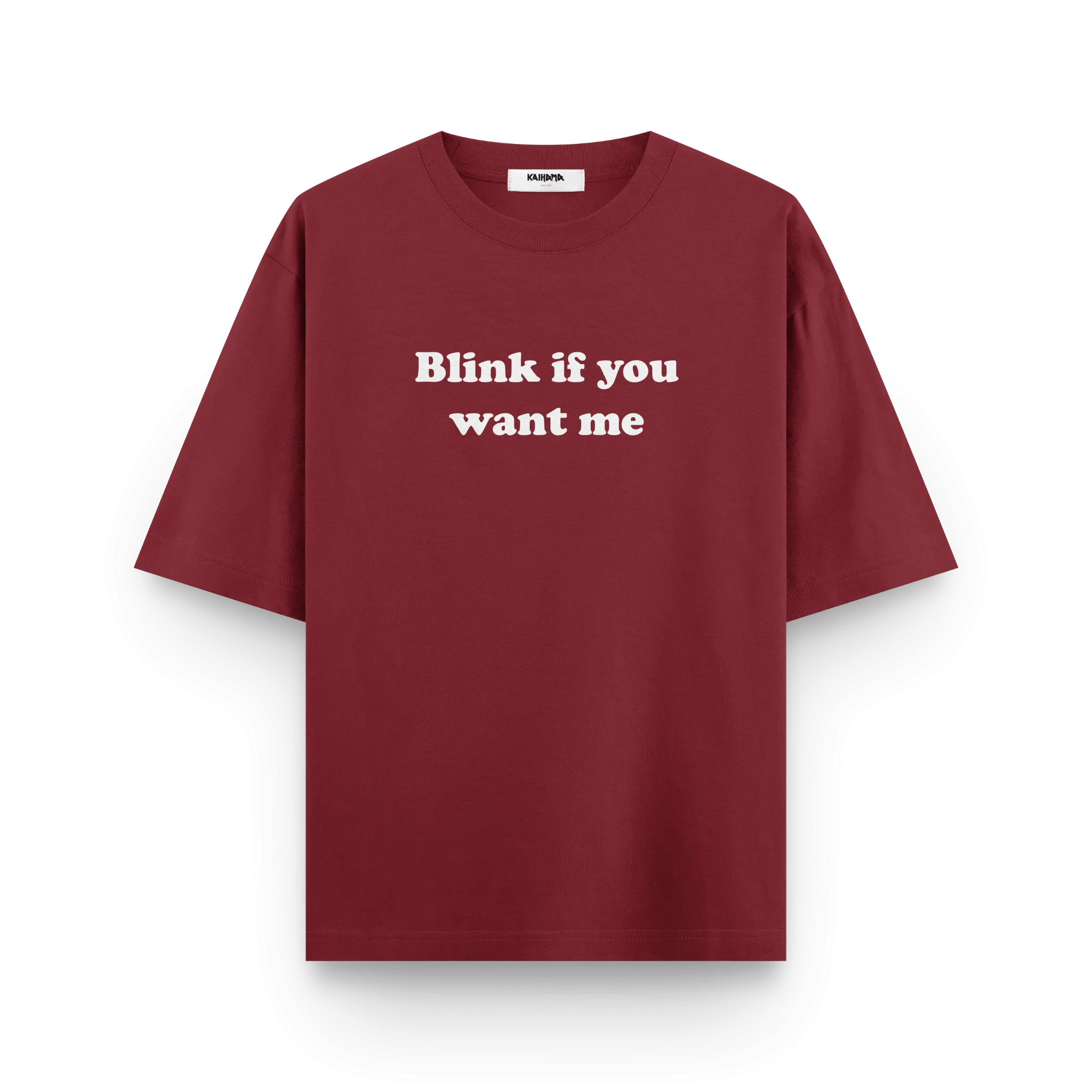 Blink If You Want Me Oversized T-Shirt by Kaihama