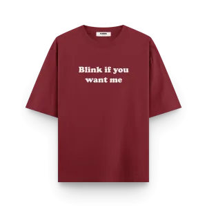 Blink If You Want Me Oversized T-Shirt by Kaihama
