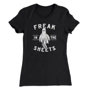 Freak In The Sheets Women's T-Shirt