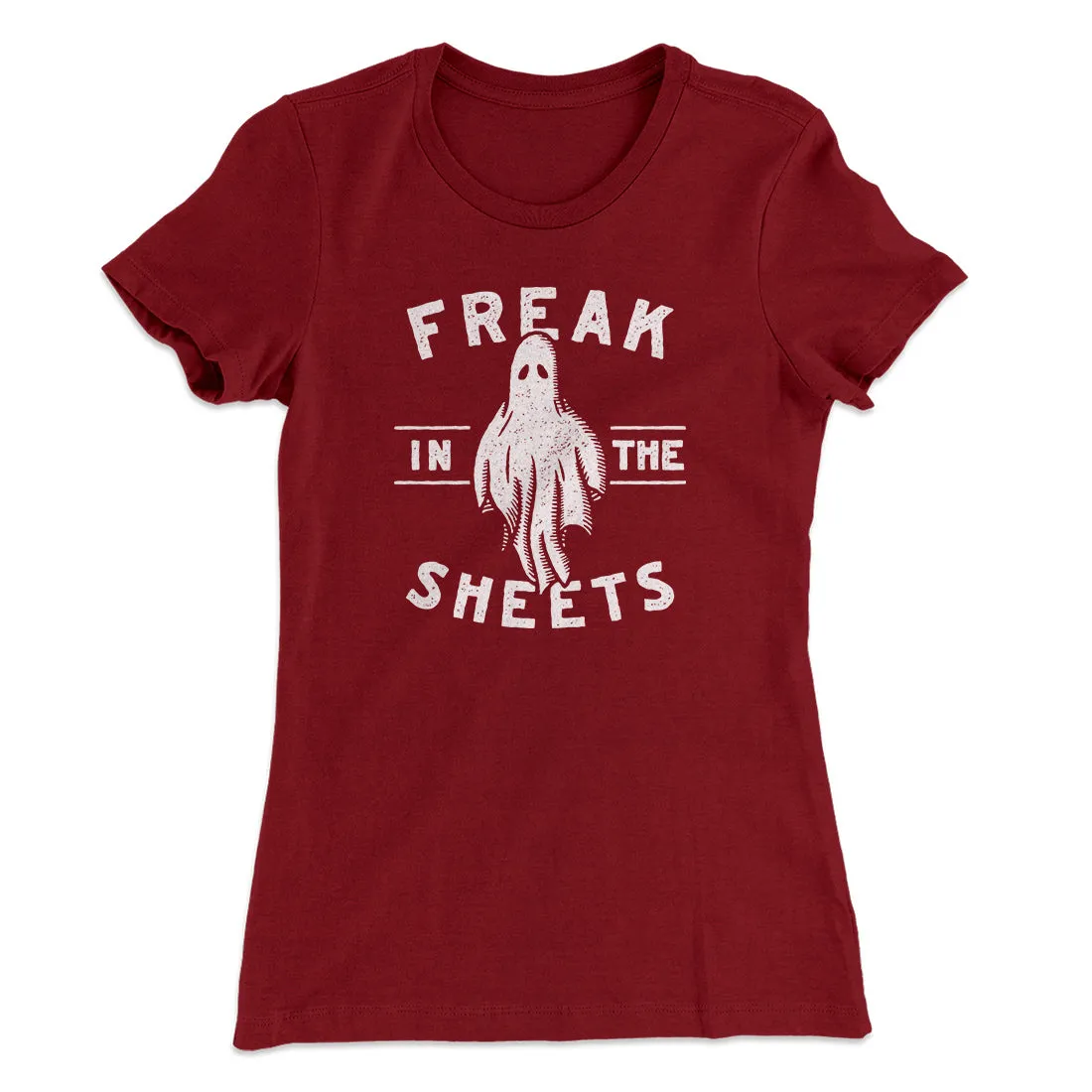 Freak In The Sheets Women's T-Shirt