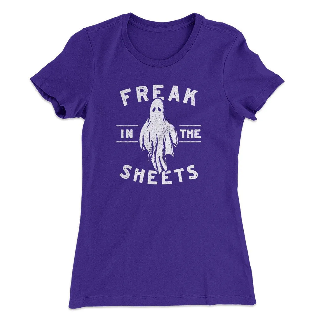 Freak In The Sheets Women's T-Shirt