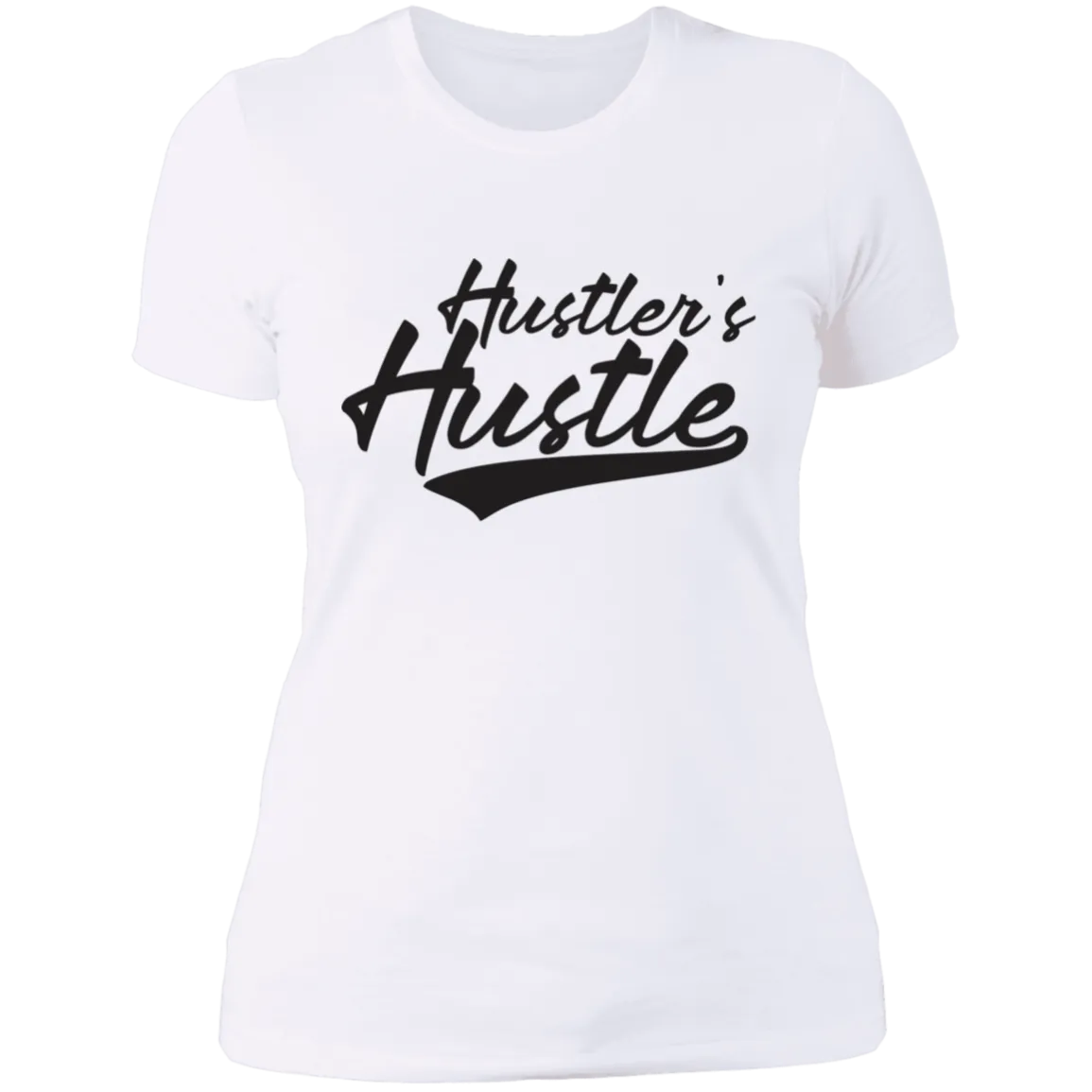 Hustler's Hustle Ladies T-Shirt
