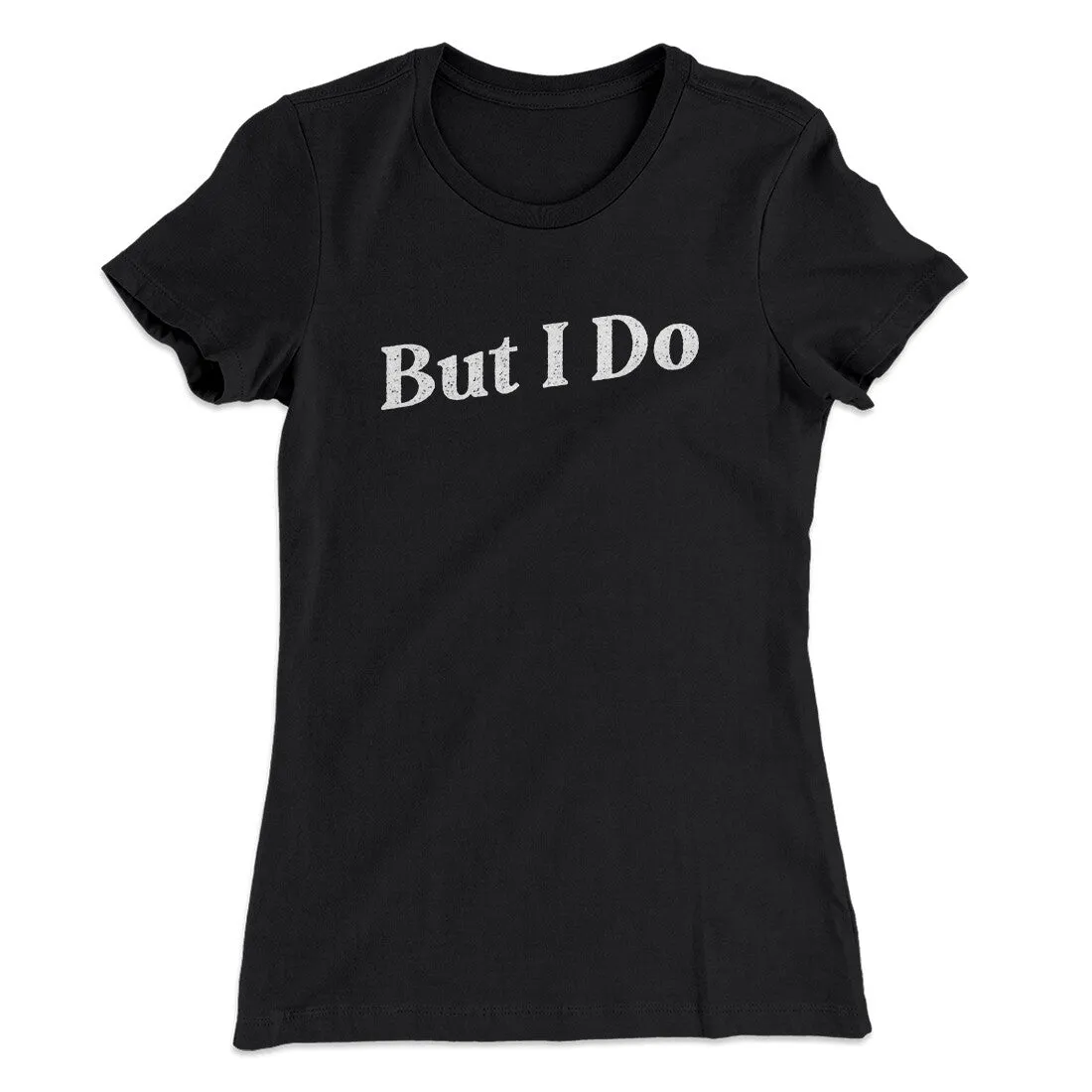 I Don't Do Matching Shirts, But I Do Funny Women's T-Shirt