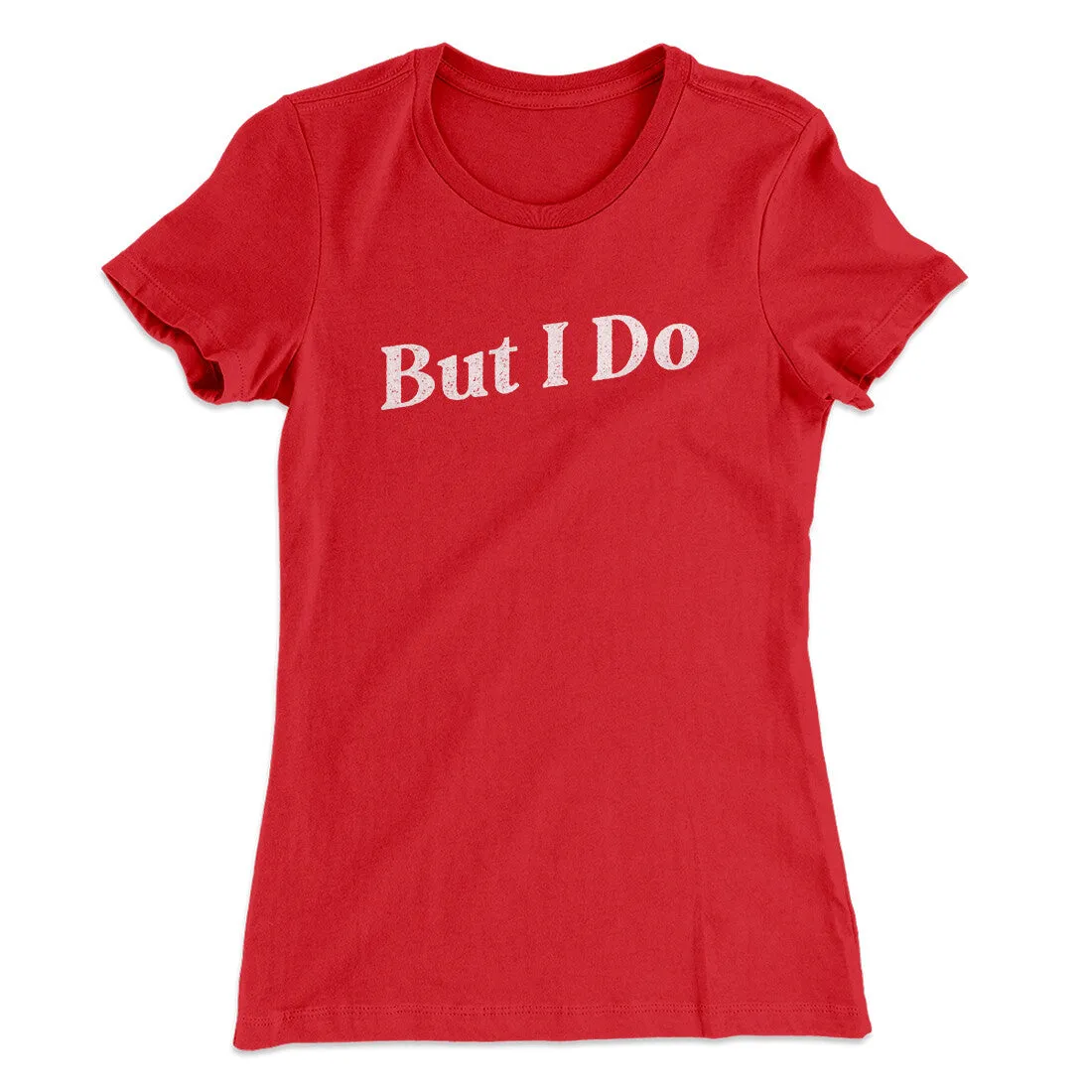 I Don't Do Matching Shirts, But I Do Funny Women's T-Shirt