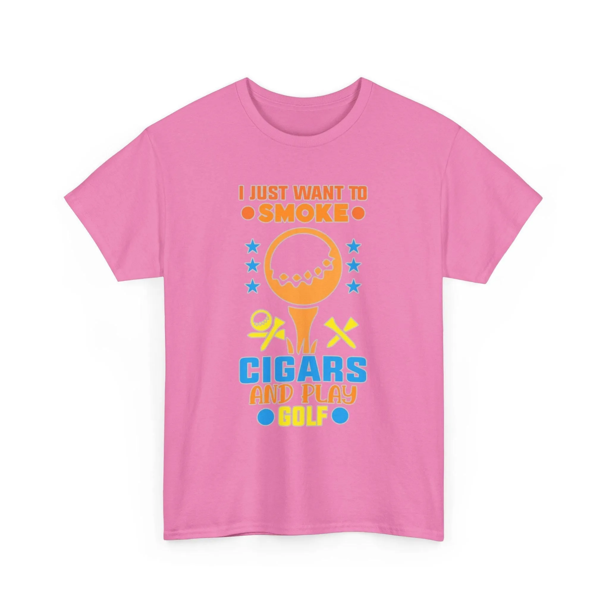 I Just Want To Play Golf And Smoke Cigars T-Shirt