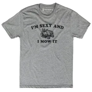 I'm Sexy and I Mow It