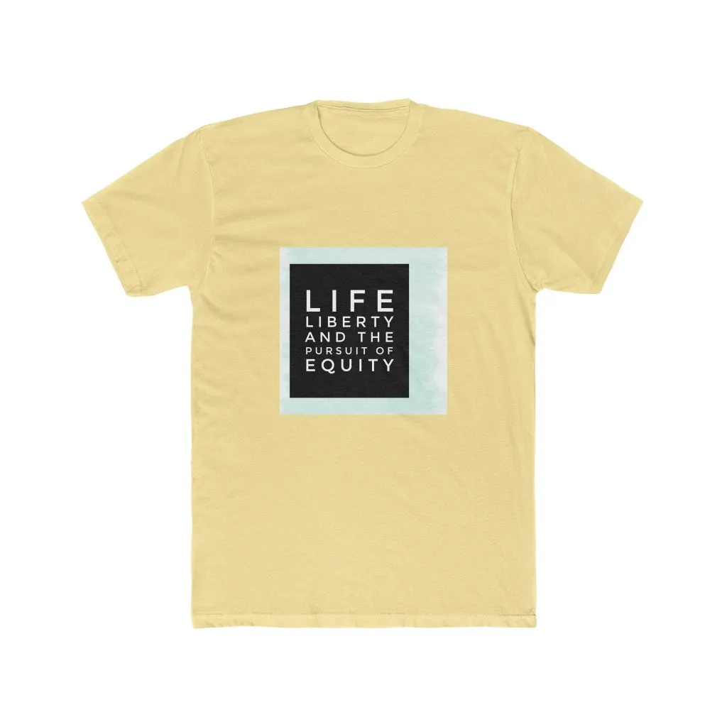 LIFE, LIBERTY, EQUITY