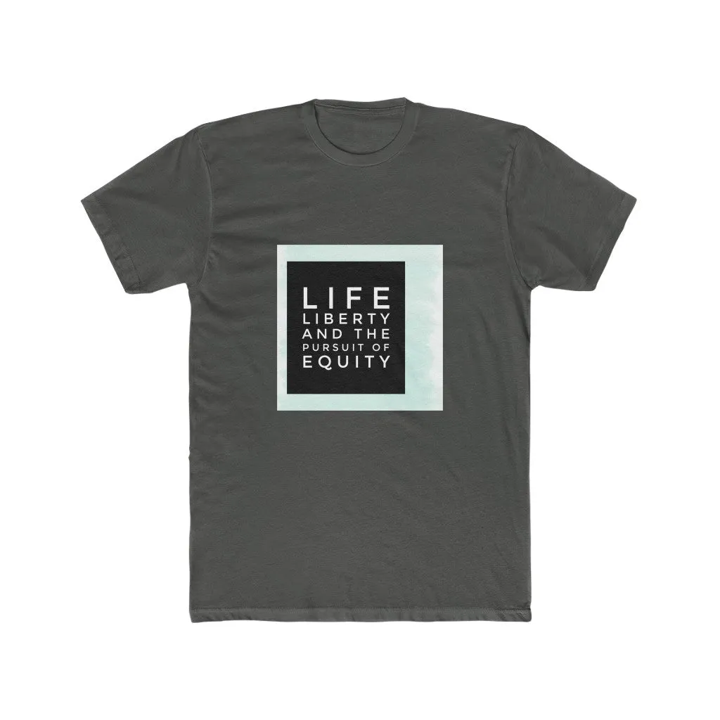 LIFE, LIBERTY, EQUITY