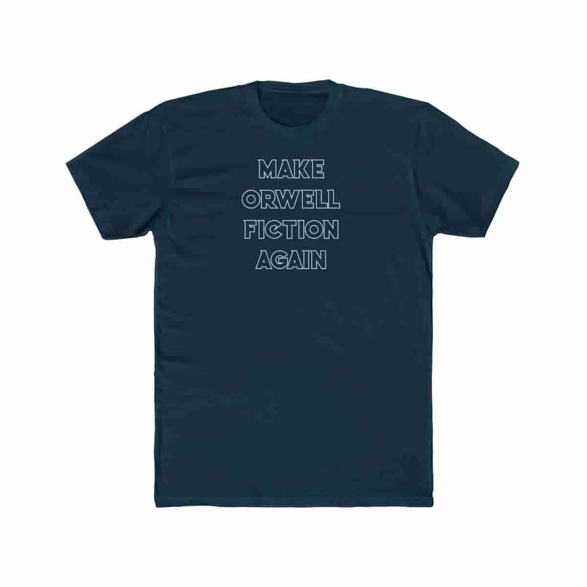 Make Orwell Fiction Again
