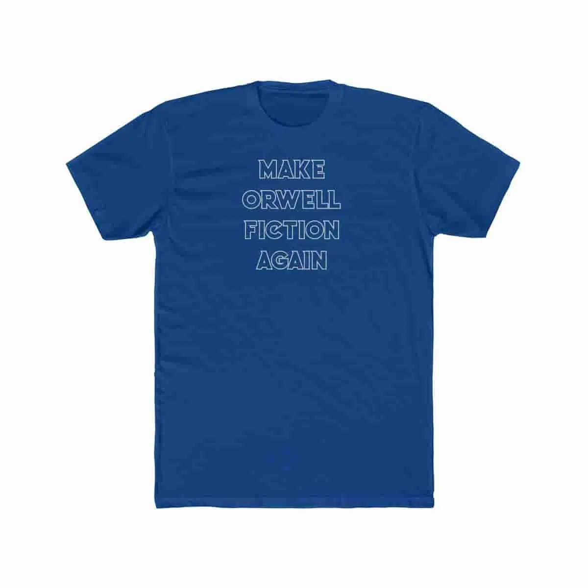 Make Orwell Fiction Again