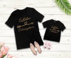 Matching Like Mother Like Daughter T-shirts