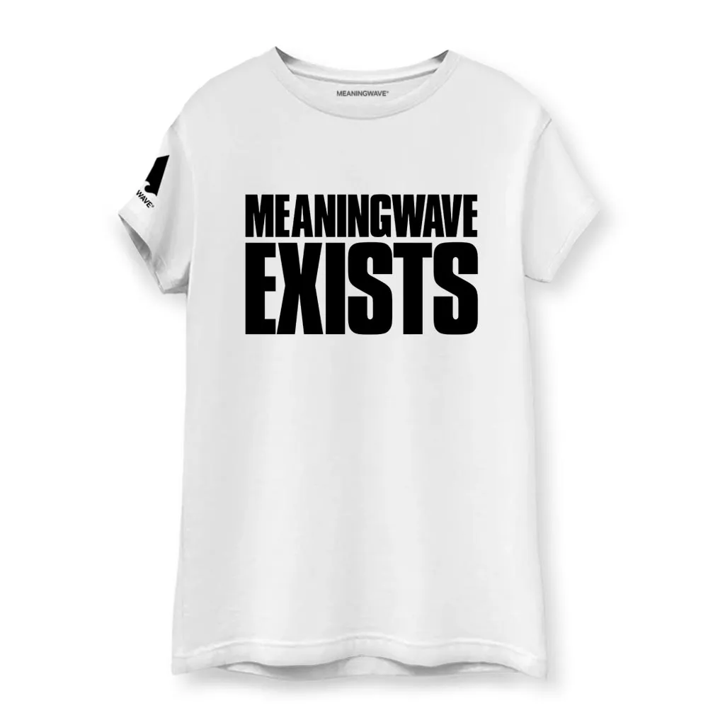 MEANINGWAVE EXISTS Women's T-Shirts