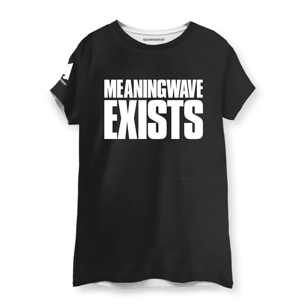 MEANINGWAVE EXISTS Women's T-Shirts