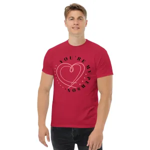 Men's classic tee, "You Are My Person T-shirt"