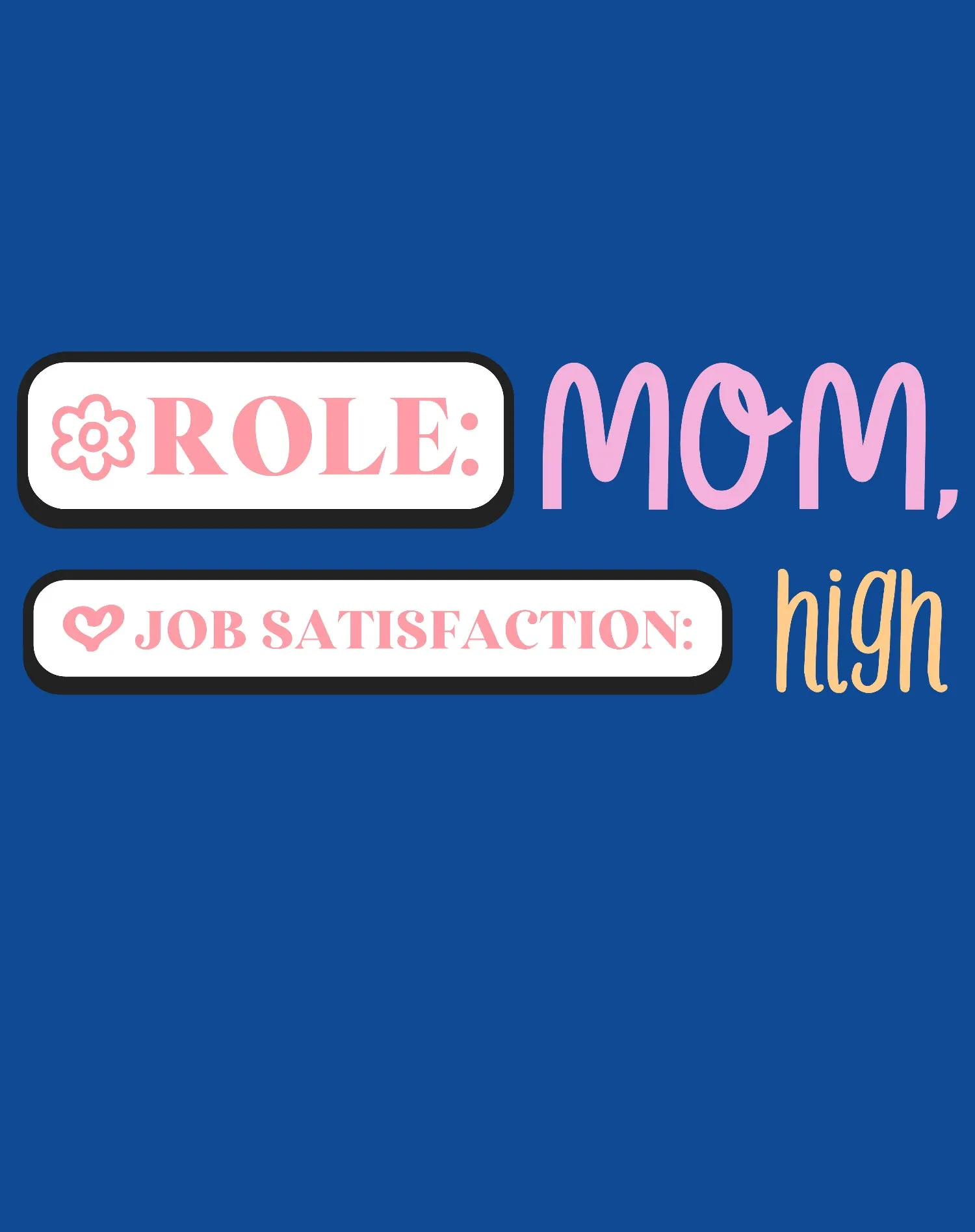 Mother's Day Role Mom Women's T-Shirt