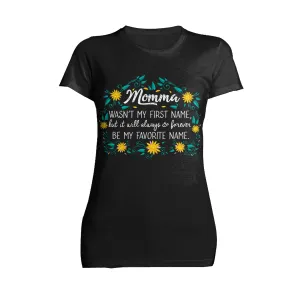 Mother's Day Splash Mom Mum Momma Forever Favourite Flowers Women's T-Shirt