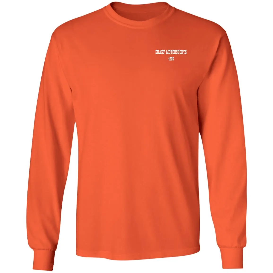 Sharp Motorsports 2-sided print G240 Gildan LS Ultra Cotton T-Shirt