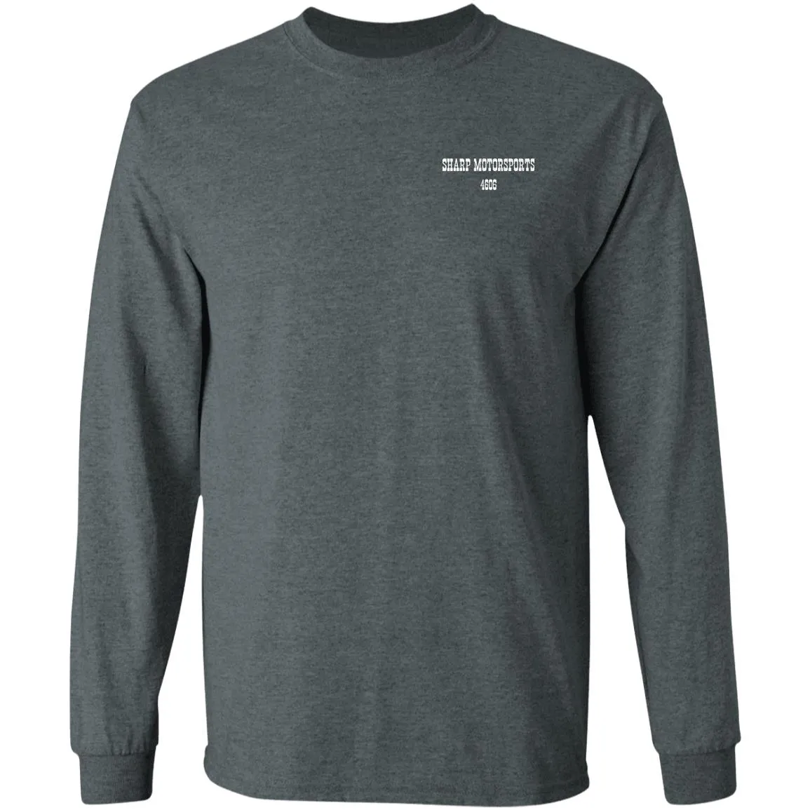 Sharp Motorsports 2-sided print G240 Gildan LS Ultra Cotton T-Shirt