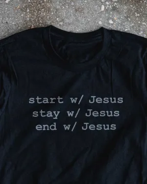 Start, Stay, End, w/ Jesus Adult Box T-Shirt