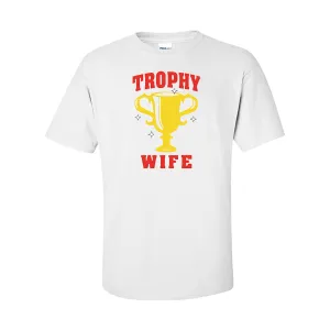 T-Shirts Trophy Wife