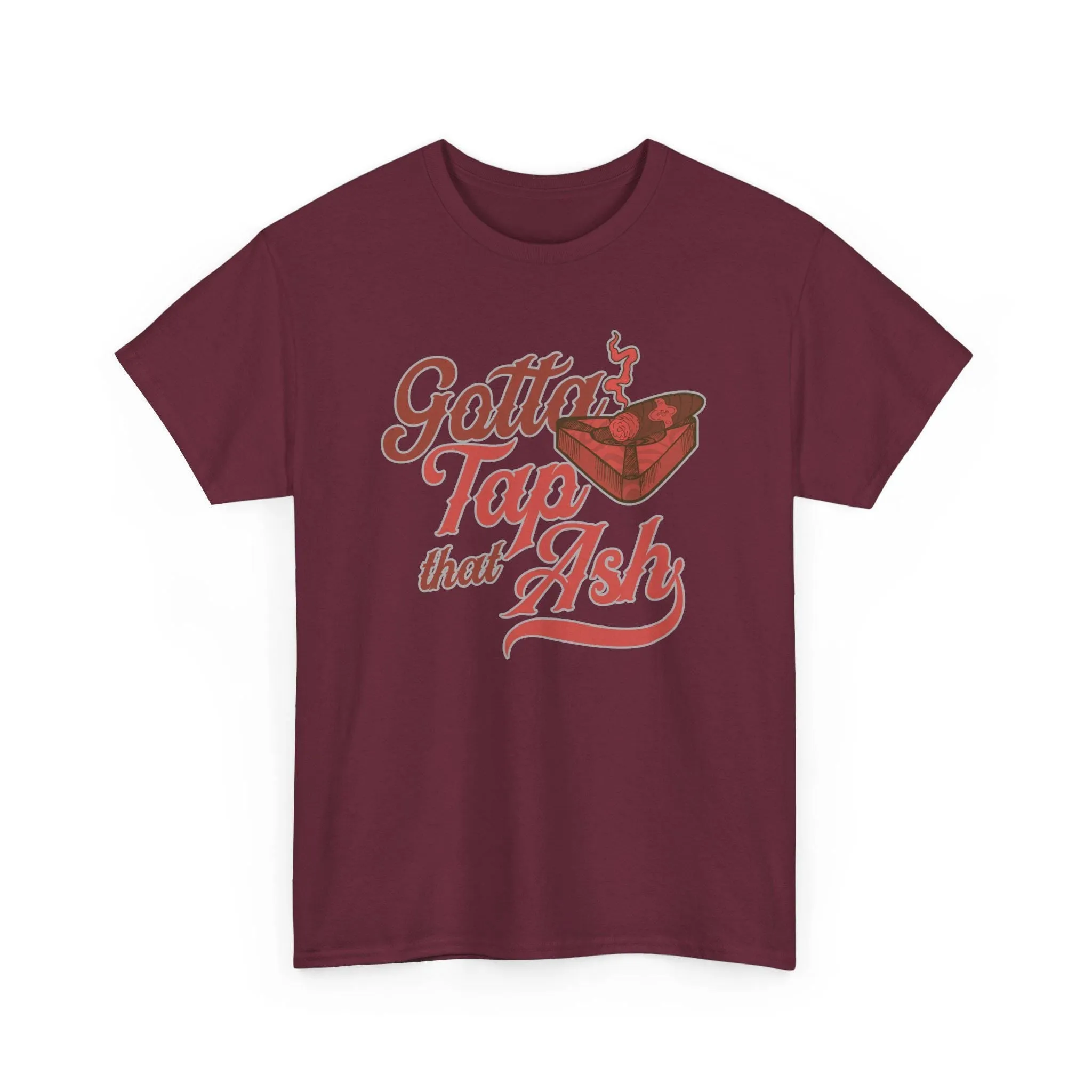 Tap That Ash Cigar Retro T-Shirt