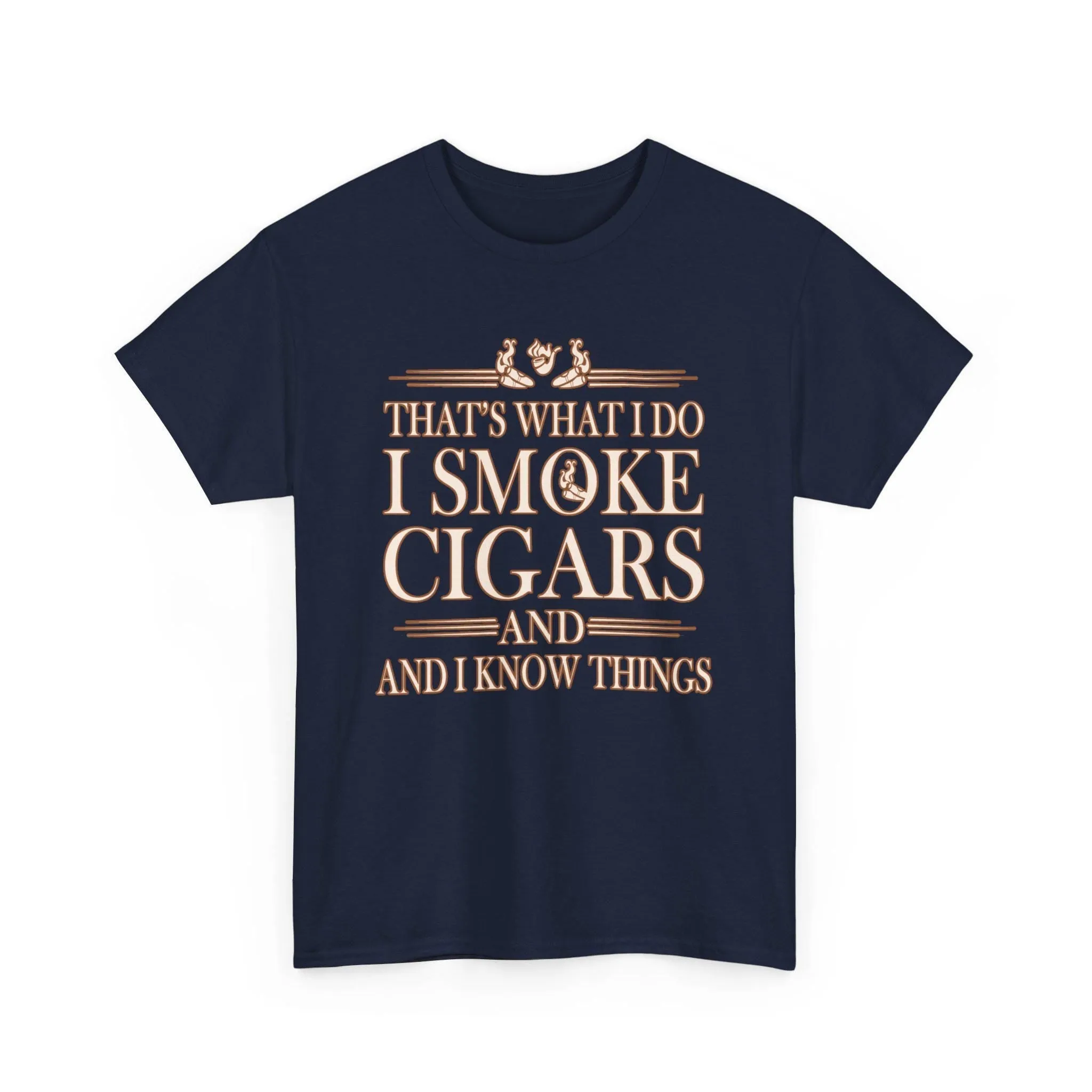 That's What I Do I Smoke Cigars T-Shirt