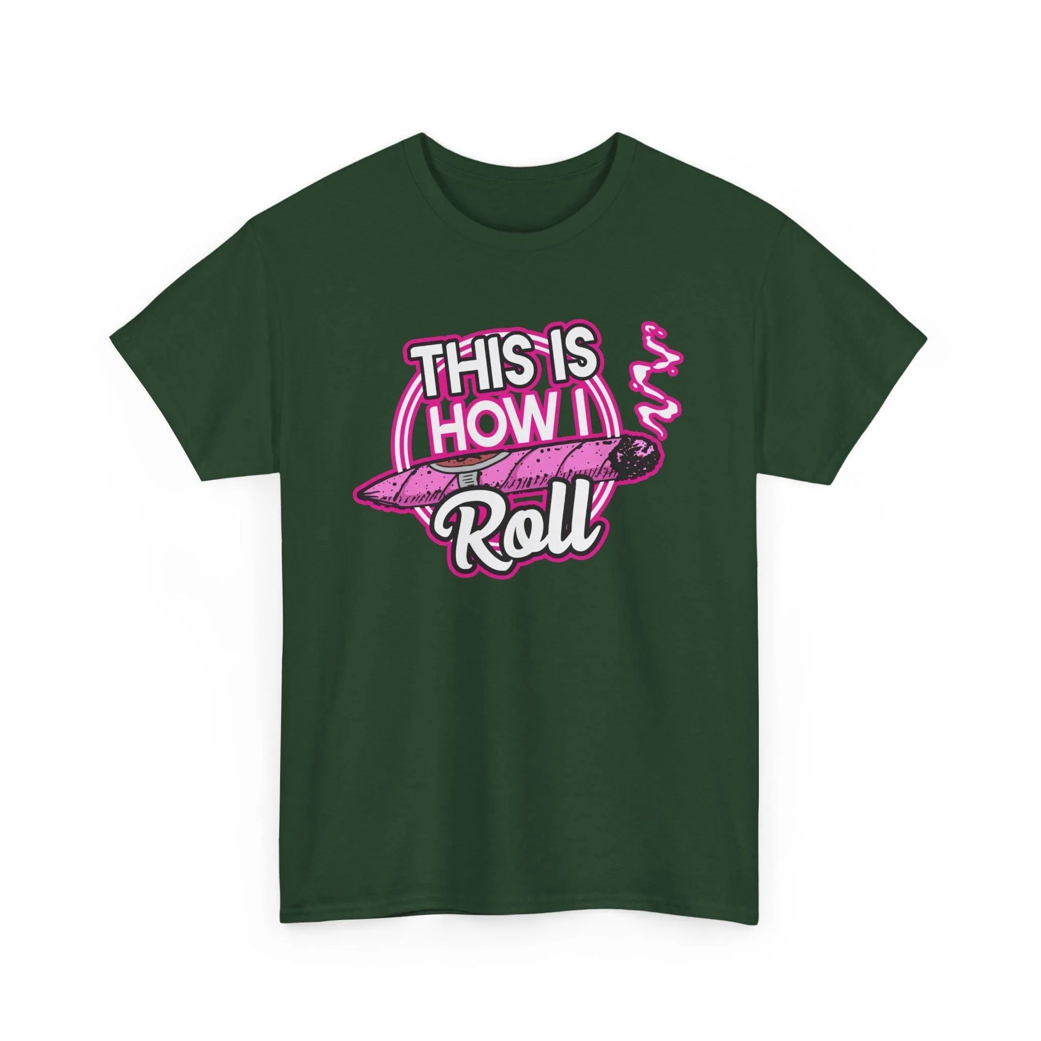 This Is How I Roll Womens Pink T-Shirt