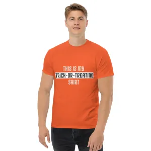 THIS IS MY TRICK OR TREATING SHIRT