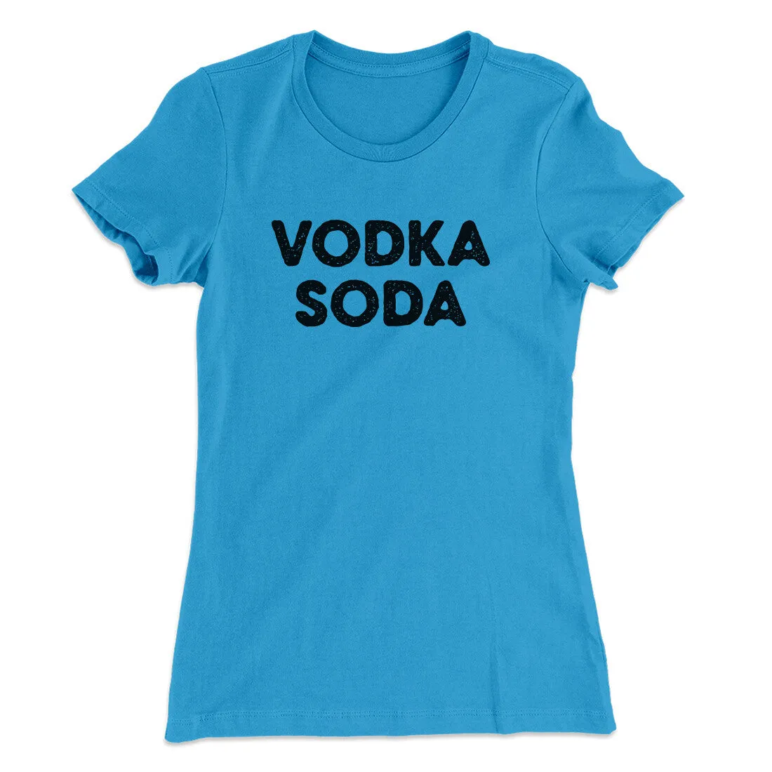 Vodka Soda Women's T-Shirt