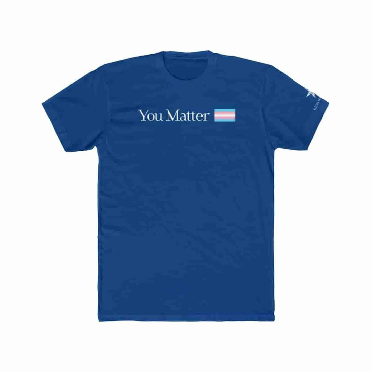 You Matter - transgender flag